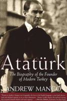 Atatürk: The Biography of the founder of Modern Turkey 158567334X Book Cover