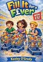 Fill It for a Fiver 1918629056 Book Cover