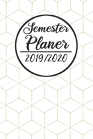 Semester Planer 2019 / 2020: Semesterplaner 2019 2020 | Studienplaner A5, Semesterkalender, Timer, Uni Planer (German Edition) 1687703280 Book Cover