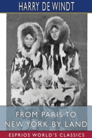 From Paris to New York by Land 1835526470 Book Cover