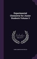 Experimental Chemistry for Junior Students Volume 3 1347548548 Book Cover
