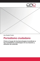Periodismo ciudadano 3848475448 Book Cover