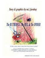 The Butterfly, the Bee, and the Spider 1430326239 Book Cover