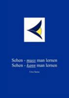 Sehen - muss man lernen: Sehen - kann man lernen 3833498528 Book Cover