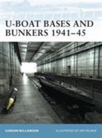 U-Boat Bases and Bunkers 1941-45 (Fortress) 1841765562 Book Cover