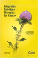 Integrative Nutritional Therapies in Cancer: Published by Facts and Comparisons (Integrative Nutritional Therapies in Cancer) 1574391038 Book Cover