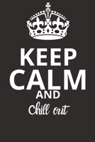 Chill out NOTEBOOK: Journal and Notebook - Composition Size (6x9) With Lined and Blank Pages, Perfect for Journal, Doodling.. 1657328694 Book Cover