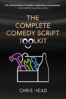 The Complete Comedy Script Toolkit 1662951485 Book Cover