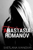Anastasia Romanov 1978235216 Book Cover