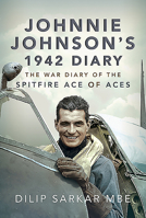 Johnnie Johnson's 1942 Diary: The War Diary of the Spitfire Ace of Aces 1526798239 Book Cover