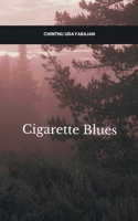 Cigarette Blues: Smoke, Silence and Song 9375102408 Book Cover