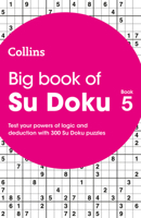 Big Book of Su Doku 5: 300 Su Doku puzzles (Collins Su Doku) 0008324174 Book Cover