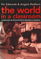 The World in a Classroom: Language in Education in Britain and Canada (Multilingual Matters) 1853591599 Book Cover