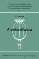 Ateminsuffizienz: Pathophysiologie, Klinik Und Therapie Der Akuten Formen in Der Chirurgie 3540040390 Book Cover