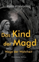 Das Kind der Magd - Wege der Wahrheit (German Edition) 334763196X Book Cover