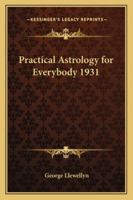 Practical Astrology For Everybody 1162733985 Book Cover