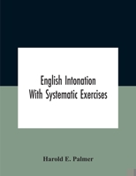 English Intonation; With Systematic Exercises 9354184111 Book Cover