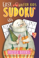 Easy Sudoku Puzzle Books For Kids: 4x4 Sudoku Puzzle Book - Relaxing Activity Does Not Involve The Screen 1678837075 Book Cover