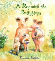 A Day with the Bellyflops 053133242X Book Cover