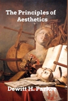 The Principles of Aesthetics 1544713487 Book Cover
