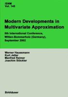 Modern Developments in Multivariate Approximation: 5th International Conference, Witten-Bommerholz (Germany), September 2002 (International Series of Numerical Mathematics) 3764321954 Book Cover