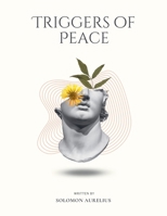 Triggers of Peace B0DJ4KKLHY Book Cover