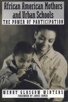 African American Mothers and Urban Schools: The Power of Participation 0669282014 Book Cover