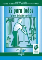 5S Para Todos: Pilares De Las Fabricas Visuales 8487022286 Book Cover