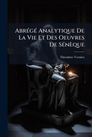 Abrégé Analytique De La Vie Et Des Oeuvres De Sénèque 1248113187 Book Cover