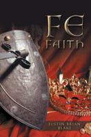Fe: Faith 1532012888 Book Cover