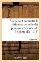 État faisant connaître la résidence actuelle des personnes évacuées de Nord. Fascicule 4 201991073X Book Cover