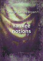 Yankee Notions 1419172174 Book Cover