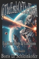 End Ten: Terms & Conditions (& Other Disasters) (@TheEndsOfTheWorld) B0CL76RMDN Book Cover