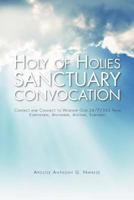 Holy of Holies Sanctuary Convocation: Contact and Connect to Worship God 24/7/365 from Everywhere, Anywhere, Anytime, Everyday! 1469143496 Book Cover