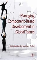 Managing Component-Based Development in Global Teams 0230222447 Book Cover