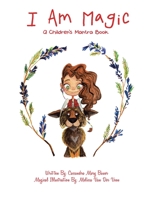 I Am Magic: A Children's Mantra Book 166320909X Book Cover
