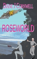 Roseworld 1393551513 Book Cover