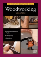 The Complete Illustrated Guide to Woodworking DVD Volume 2 (Complete Illustrated Guides) 1600853617 Book Cover