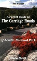 A Pocket Guide to Carriage Roads of Acadia National Park (Pocket Guide) 0892723491 Book Cover