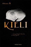 Kieli, Vol. 4 (light novel): Long Night Beside a Deep Pool (Kieli 0759529329 Book Cover