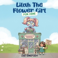 Lilah the Flower Girl for Hire 1968012974 Book Cover