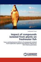 Effect of plant extracted compounds on fish 3848445905 Book Cover