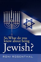 So, What Do You Know about Being Jewish? 0979280028 Book Cover