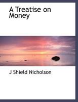 A Treatise on Money 1010100092 Book Cover