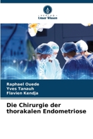 Die Chirurgie der thorakalen Endometriose (German Edition) 6207186311 Book Cover