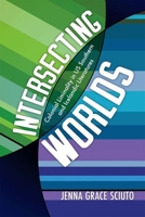 Intersecting Worlds: Colonial Liminality in Us Southern and Icelandic Literatures 1496855493 Book Cover