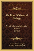 Outlines Of General Biology: An Introductory Laboratory Manual 1120668654 Book Cover