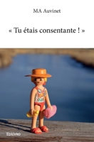 « Tu étais consentante ! » (French Edition) 2414185554 Book Cover