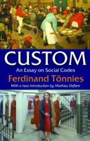 Custom: An Essay on Social Codes 1138521892 Book Cover