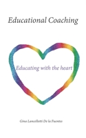 Educational Coaching: Educating with the heart B0BZBPPQKM Book Cover